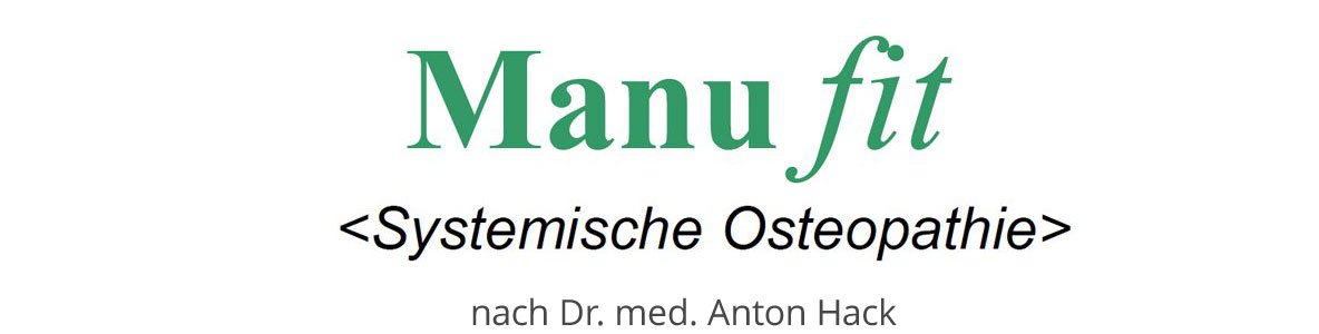 Manufit - systemische Osteopathie - nach Dr. med. Anton Hack